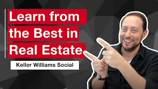 Learn From the Best in Real Estate amp Grow Your Thriving Business I Keller Williams Social Media [upl. by Targett]