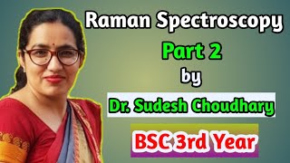 Bsc 3rd year online classes  Raman Spectroscopy  physical chemistry by Dr Sudesh Choudhary [upl. by Rhona]