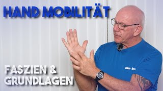 Hand Mobilität  Faszien amp Grundlagen [upl. by Nnairek]