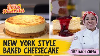 New York Styled Baked Cheesecake  New York Cheesecake Recipe  Baked Cheesecake  Just Desserts [upl. by Tella]