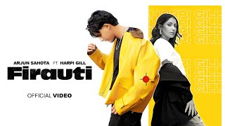 FIRAUTI Official Video Arjun Sahota amp Harpi Gill  Geet  New Punjabi Songs 2024 Big Genz Records [upl. by Ramalahs]