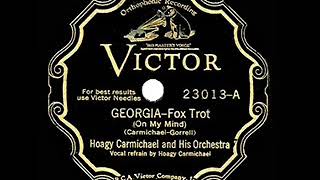 1st RECORDING OF Georgia On My Mind  Hoagy Carmichael 1930 [upl. by Nosnibor]