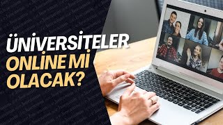 ÃœNÄ°VERSÄ°TELER ONLÄ°NE EÄÄ°TÄ°M MÄ° OLACAK ERÄ°S VARYANTINDAN DOLAYI OKULLAR UZAKTAN MI OLACAK [upl. by Neveda]