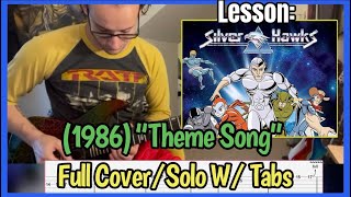 Lesson SilverHawks 1986 “Theme Song”  Guitar Cover  Solo W Tabs [upl. by Alain]