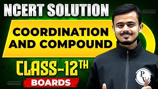 COORDINATION COMPOUNDS  NCERT Solutions  Inorganic Chemistry Chapter 02  Class 12th Boards [upl. by Aleydis]