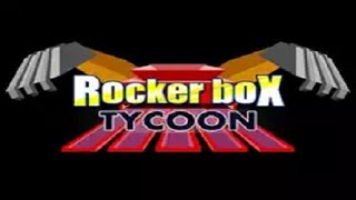 RockerBox Tycoon Walkthrough [upl. by Jandy]