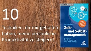 10 Tipps zum Thema Zeitmanagement  Selbstmanagement  Steigerung der persönlichen Produktivität [upl. by Ydniw]