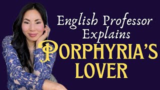 DISTURBING POETRY English Professor Explains Robert Brownings Dramatic Monologue Porphyrias Lover [upl. by Acassej910]