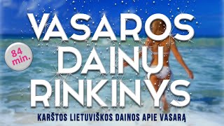 Vasaros Dainų Rinkinys • Karštos Lietuviškos Dainos Apie Vasarą 20202021 • [upl. by Ahsirtak445]