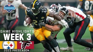 Pittsburgh Steelers vs Atlanta Falcons  2023 Preseason Week 3 Game Highlights [upl. by Sivram988]