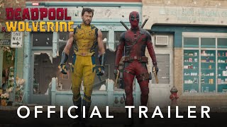 Deadpool amp Wolverine  Official Trailer  In Theaters July 26 [upl. by Atonsah]