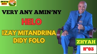 N° 03  VERY ANY AMIN  NY HELO IZAY MITANDRINA NY FIFY FOLO [upl. by Elledoj]