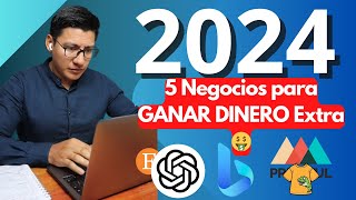 5 Negocios REALES para GANAR DINERO por internet en 2024 [upl. by Kyrstin]