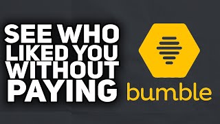 How To See Who Liked You on bumble For Free WITHOUT PAYING  2024 Easy [upl. by Alabaster857]