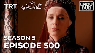 Payitaht Sultan Abdulhamid Episode 500  Season 5 [upl. by Cornall]