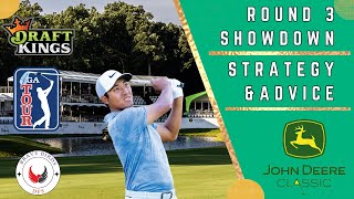 Round 3 Showdown  John Deere Classic  DraftKings  PGA DFS  Strategy  Picks  Advice [upl. by Ennaeerb]