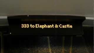 333 to Elephant amp Castle [upl. by Ahsiekal1]