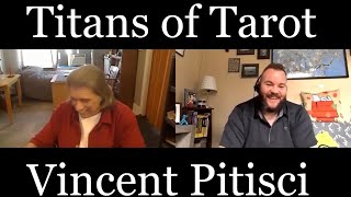 Vincent Pitisci Interview Titans of Tarot [upl. by Yeleek224]