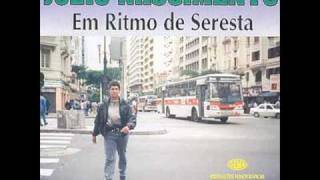 JÃšLIO NASCIMENTOEM RITMO DE SERESTA COMO UM DIA DE SOL [upl. by Kassel]