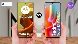 MOTO G85 5G vs Redmi Note 13 Pro [upl. by Scevor]