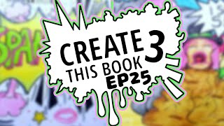 Moriah Elizabeths Create This Book 3 Ep25  Spam Creates [upl. by Acissj]