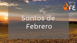 Santoral de Febrero – Calendario santoral católico [upl. by Thamos410]