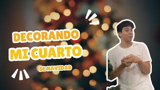 DECORANDO MI CUARTO DE NAVIDAD 🎅🏻 [upl. by Duarte890]