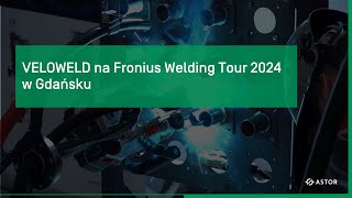 VELOWELD na Fronius Welding Tour 2024 w Gdańsku [upl. by Dorothy]