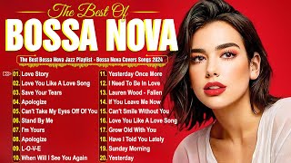 Best Bossa Nova Covers 2024 🎷 Relaxing Bossa Nova Playlist 🎶 [upl. by Lazaruk]