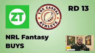 NRL FANTASY Round 13 BUYS  TheCasualAthlete [upl. by Eibob]