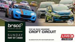 BRSCC LIVE  TCR UK RACE WEEKEND  CROFT  MAY 67 2023  SUNDAY STREAM [upl. by Inan812]