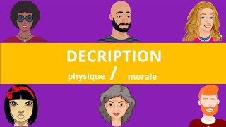 La description physique et morale [upl. by Noreik396]