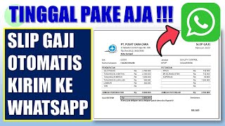 Cara Membuat Slip Gaji Otomatis Dikirim via Whatsapp [upl. by Yanahc]