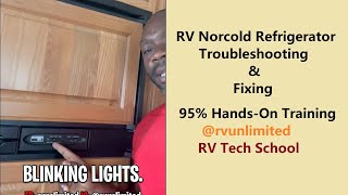 RV Norcold Refrigerator Troubleshooting and Fixing  RV Tech School  RV Repair Training [upl. by Monty407]