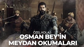 Osman Beyin Meydan Okumaları  Kuruluş Osman Özel Kolaj [upl. by Ennaitsirhc]