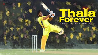 Thala Forever  Whistle For Dhoni  MS DHONI Mashup  Anirudh Ravichander  Dhoni Anthem [upl. by Enotna]