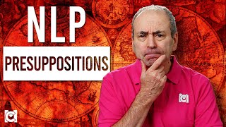 NLP Presuppositions Explained [upl. by Anival]