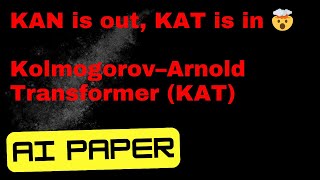 Kolmogorov–Arnold Transformer KAT  Replaces MLP layers with KolmogorovArnold Network layers [upl. by Ailyn12]