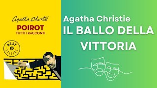 Il Ballo della Vittoria Agatha Christie  Audiolibro completo [upl. by Elok]