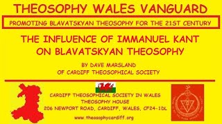 The Influence of Immanuel Kant on Blavatskyan Theosophy by Dave Marsland [upl. by Lulita]