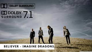 Believer  Imagine Dragons  Dolby Atmos  71 Surround Sound [upl. by Avon431]