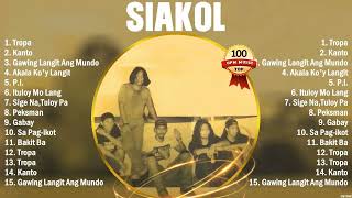 Siakol Greatest Hits  OPM Music  Top 10 OPM Hits of All Time [upl. by Ahsats]