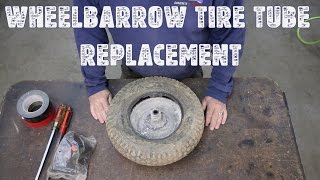 How to Replace a Tire Tube on a Wheelbarrow  StepbyStep Guide [upl. by Odetta978]