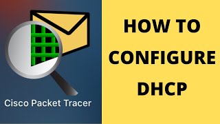 How to Configure DHCP in Cisco Packet Tracer  Dynamic Host Configuration Protocol [upl. by Yardna]