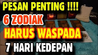 ZODIAK HARUS WASPADA SAMA SESEORANG 7 HARI KEDEPAN [upl. by Annaoy]