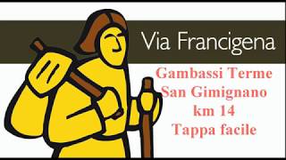 La Via Francigena da Gambassi Terme a San Gimignano  Videotappa 31 [upl. by Virg805]