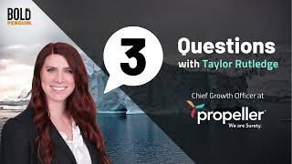 Surety Bond Insights 3 Questions with Taylor Rutledge Propeller Bonds [upl. by Holtorf]