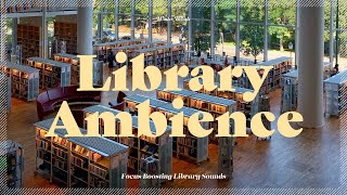 Library Ambience Background Noise  White Noise Library Sounds  도서관 ASMR 도서관 백색소음 [upl. by Icyac]