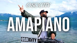 Amapiano Mix 2024  The Best of Amapiano 2024 by OSOCITY [upl. by Zoe200]