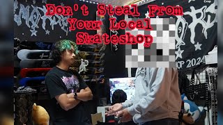 SOMEONE STOLE FROM MY SKATESHOP Confronted 😬🦇 [upl. by Eetsim]